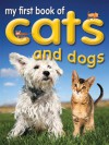 My First Book of Cats and Dogs - Miranda Smith, Caroline Martin