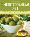 The Mediterranean Diet: Unlock the Mediterranean Secrets to Health and Weight Loss with Easy and Delicious Recipes - John Chatham