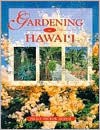Gardening in Hawaii - Mutual Publishing Company, Douglas Peebles, Lee R. Hickok