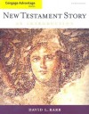 Cengage Advantage Books: New Testament Story: An Introduction - David L. Barr