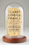 The Last Lingua Franca - Nicholas Ostler