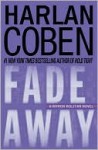 Fade Away (Myron Bolitar Series #3) - Harlan Coben