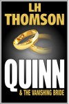 Quinn & The Vanishing Bride - L.H. Thomson