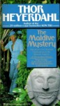 The Maldive Mystery - Thor Heyerdahl