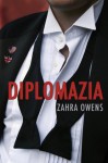 Diplomazia (Italian Edition) - Zahra Owens, Rossella Fortuna