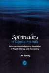 Spirituality in Clinical Practice: Incorporating the Spiritual Dimension in Psychotherapy and Counseling - Len Sperry