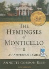 The Hemingses of Monticello: An American Family - Annette Gordon-Reed, Karen White