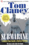 Submarine: A Guided Tour Inside a Nuclear Warship (Guided Tour) - Tom Clancy, John D. Gresham