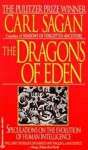 Dragons of Eden: Speculations on the Evolution of Human Intelligence - Carl Sagan