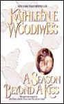 A Season Beyond a Kiss - Kathleen E. Woodiwiss