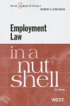 Employment Law in a Nutshell, Third Edition (West Nutshell) - Robert N. Covington