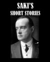 Saki's Short Stories - Saki