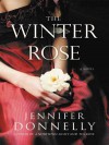 The Winter Rose - Jennifer Donnelly