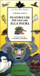 Filastrocche per giocare alla paura - Corrine Albaut, Claude Lapointe, Fiammetta Vinci