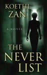 The Never List - Koethi Zan