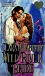 Wild River Bride - Clara Wimberly