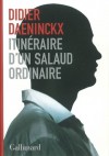 Itinéraire d'un salaud ordinaire - Didier Daeninckx