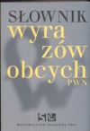 Słownik wyrazów obcych PWN - Lidia Wiśniakowska