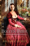 The Boleyn Bride - Brandy Purdy