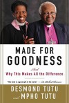 Made for Goodness: And Why This Makes All the Difference - Desmond Tutu, Mpho Tutu