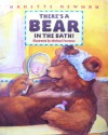 There's a Bear in the Bath! - Nanette Newman