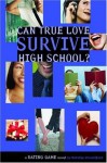 Dating Game #3: Can True Love Survive High School?: Can True Love Survive High School? No. 3 - Natalie Standiford