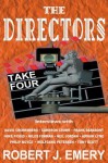 The Directors: Take Three - Robert J. Emery