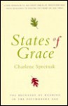 States of Grace: The Recovery of Meaning in the Postmodern Age - Charlene Spretnak