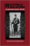 Not So Plain as Black and White: Afro-German Culture and History, 1890-2000 - Patricia Mazon, Reinhild Steingrover