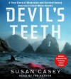 The Devil's Teeth: A True Story of Survival and Obsession Among America's Great White Sharks (Audio) - Susan Casey