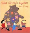 Four Friends Together - Sue Heap