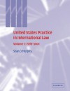 United States Practice in International Law: Volume 1, 1999 2001 - Sean D. Murphy