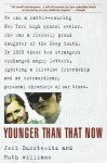 Younger Than That Now: A Shared Passage from the Sixties - Jeff Durstewitz, Ruth Williams