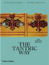 The Tantric Way: Art, Science, Ritual - Ajit Mookerjee