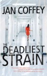 The Deadliest Strain - Jan Coffey