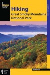 Hiking Great Smoky Mountains National Park, 2nd - Kevin Adams