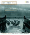 Remember D-Day: The Plan, the Invasion, Survivor Stories - Ronald J. Drez, David Eisenhower