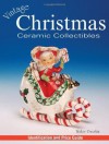 Vintage Christmas Ceramic Collectibles (Vol i) - Walter Dworkin