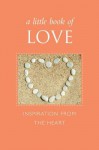 The Little Book of Love: Inspiration from the Heart - June Eding