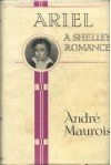 Ariel: A Shelley Romance - André Maurois