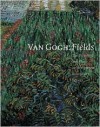 Van Gogh: Fields: The Poppyfield and the Artist's Protest - Wulf Herzogenrath, Vincent van Gogh