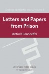 Letters and Papers from Prison DBW Vol 8 - Dietrich Bonhoeffer