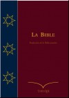 La Bible (Traduction de la Bible Annotée) (French Edition) - Louis Bonnet, Felix Bovet