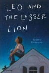 Leo and the Lesser Lion - Sandra Forrester