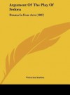 Argument of the Play of Fedora: Drama in Four Acts (1887) - Victorien Sardou