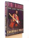 Cherokee Mist: The Lost Writings of Jimi Hendrix - Bill Nitopi