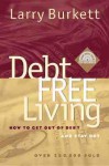 Debt Free Living - Larry Burkett