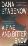 A Fine And Bitter Snow - Dana Stabenow