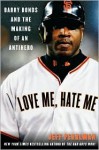 Love Me, Hate Me - Jeff Pearlman