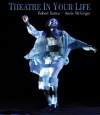 Theatre in Your Life - Robert Barton, Annie McGregor